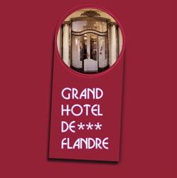 Grand Hôtel de Flandre, Namen openingstijden
