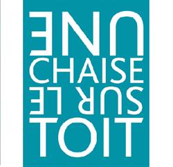 Une chaise sur le toit, Namen openingstijden