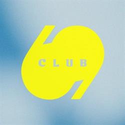 Club 69, Gent openingstijden