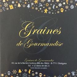 Graines de Gourmandises, Moeskroen openingstijden