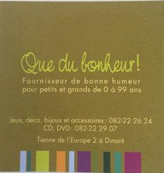 Que du Bonheur, Dinant openingstijden