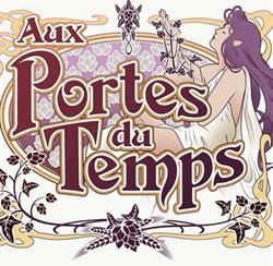 Aux Portes du Temps, Geldenaken openingstijden