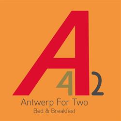 Antwerp For Two, Bed & Breakfast, openingstijden
