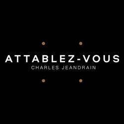 Attablez Vous, Namen openingstijden