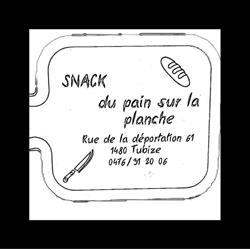 Snack du pain sur la planche, Tubeke openingstijden