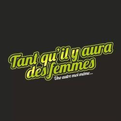 Tant qu'il y aura des femmes, Jambes openingstijden