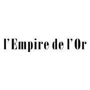 L'Empire de l'Or, Charleroi openingstijden